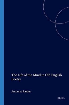 The Life of the Mind in Old English Poetry - Harbus, Antonina