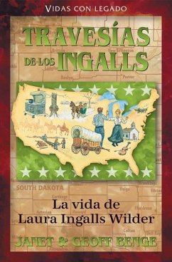 Spanish - Laura Ingalls Wilder: Travesias del Los Ingalls - Benge, Janet &. Geoff