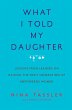 What I Told My Daughter - Bild 1