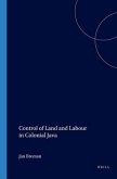 Control of Land and Labour in Colonial Java