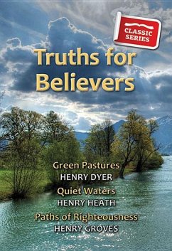 Truths for Believers - Dyer Heath Groves, Henry