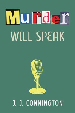 Murder Will Speak - Connington, J. J.