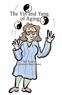 The Yin and Yang of Aging - Fuller, Ted