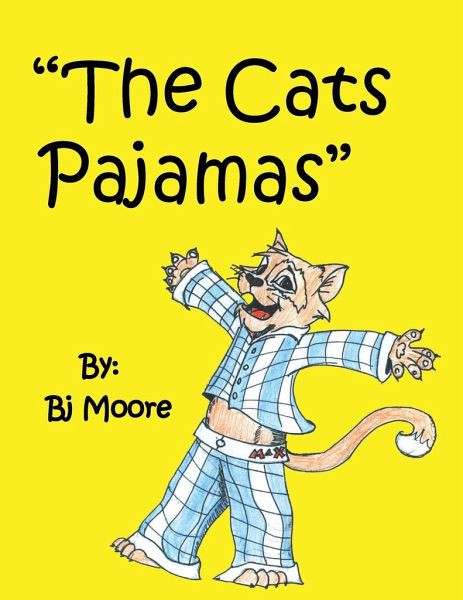 The Cats Pajamas Von Bj Moore Englisches Buch Bücherde