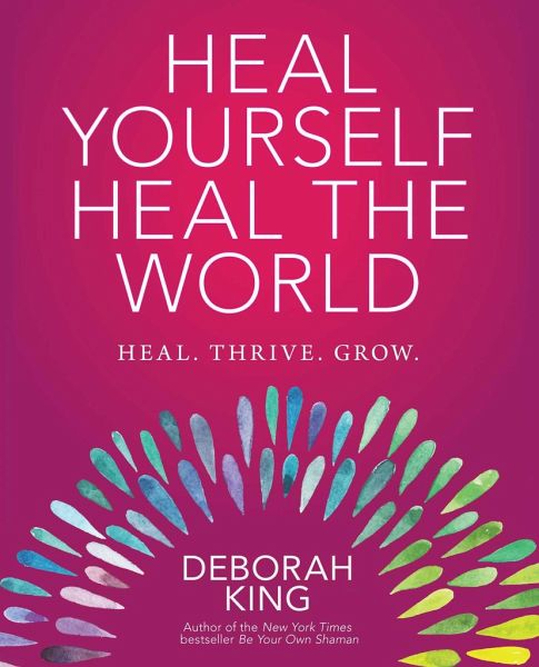 Heal Yourself--Heal the World Heal Yourself--Heal the World
