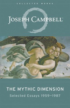 The Mythic Dimension - Campbell, Joseph