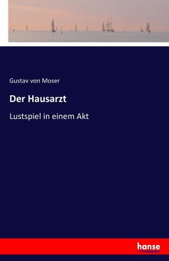Der Hausarzt - Moser, Gustav von