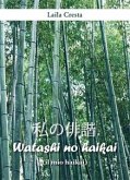 Watashi no haikai (il mio haikai) (eBook, ePUB)