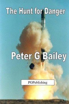 'The Hunt for Danger' - Bailey, Peter G