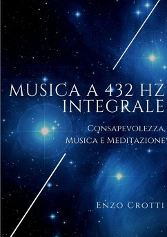 Musica a 432 Hz integrale - Crotti, Enzo