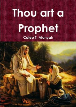 Thou art a Prophet - Afunyah, Caleb T