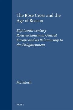 The Rose Cross and the Age of Reason - Mcintosh, Christopher