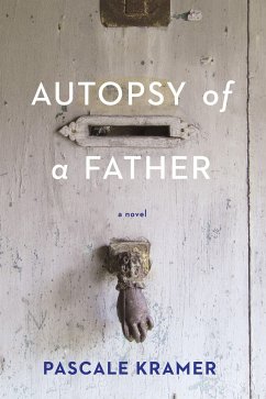 Autopsy of a Father - Kramer, Pascale
