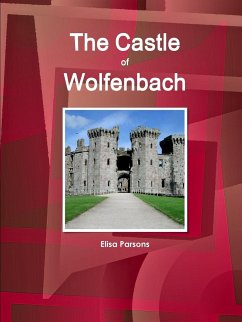 The Castle of Wolfenbach - Parsons, Elisa