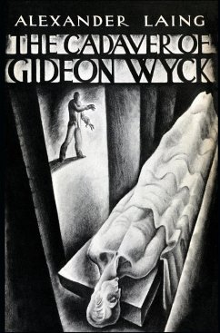 The Cadaver of Gideon Wyck - Laing, Alexander