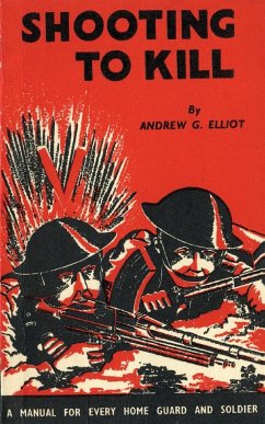 SHOOTING TO KILL - Elliot, George Andrew