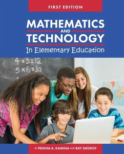 Mathematics and Technology in Elementary Education - Kamina, Penina A.; Siegrist, Ray