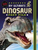 My Ultimate Dinosaur Fact File