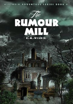 The Rumour Mill - Wilkie, Eunice