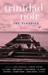 Trinidad Noir: The Classics - Bild 1