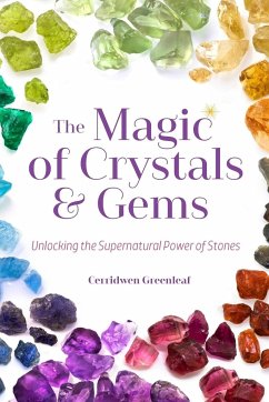 The Magic of Crystals and Gems - Greenleaf, Cerridwen