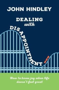 Dealing with Disappointment - Hindley, John