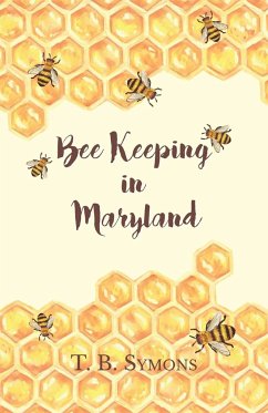 Bee Keeping in Maryland - Symons, T. B.