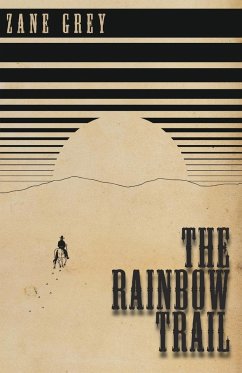 The Rainbow Trail - Grey, Zane