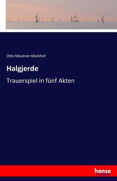 Halgjerde - Mautner-Markhof, Otto