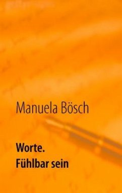Worte. - Bösch, Manuela