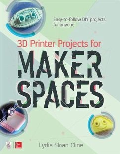 3D Printer Projects for Makerspaces - Cline, Lydia Sloan