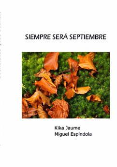 SIEMPRE SERÁ SEPTIEMBRE - Jaume, Kika