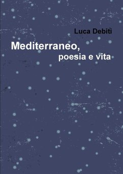 Mediterraneo, poesia e vita - Debiti, Luca