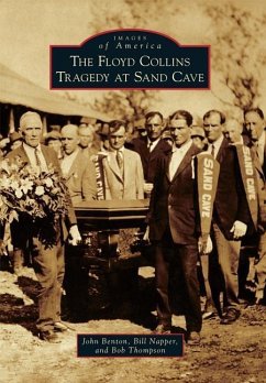 The Floyd Collins Tragedy at Sand Cave - Benton, John; Napper, Bill; Thompson, Bob