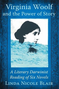 Virginia Woolf and the Power of Story - Blair, Linda Nicole