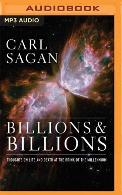 Billions & Billions: Thoughts on Life and Death at the Brink of the Millennium - Sagan, Carl