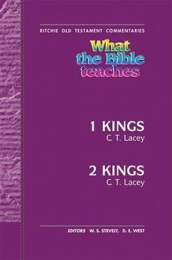 What the Bible Teaches - 1 & 2 Kings - Lacey, Colin
