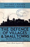 THE DEFENCE OF VILLAGES AND SMALL TOWNS