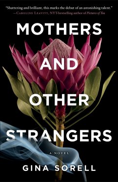 Mothers and Other Strangers - Sorell, Gina