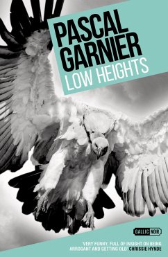 Cover Low Heights: Shocking, Hilarious and Poignant Noir