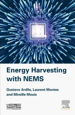 Energy Harvesting with Nems - Ardila, Gustavo; Montes, Laurent; Mouis, Mireille