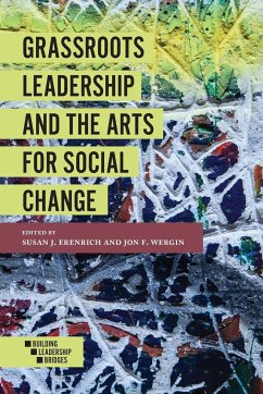 Grassroots Leadership and the Arts For Social Change