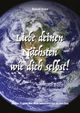 Liebe deinen Nächsten wie dich selbst! (eBook, ePUB)