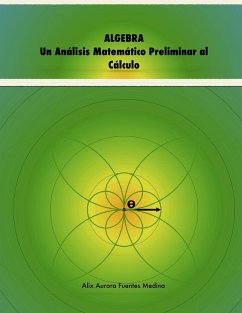 Cover ALGEBRA. Un Análisis Matemático Preliminar al Cálculo