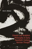 Chinese and Buddhist Philosophy in Early Twentieth-Century German Thought Chinese and Buddhist Philosophy in Early Twentieth-Century German Thought