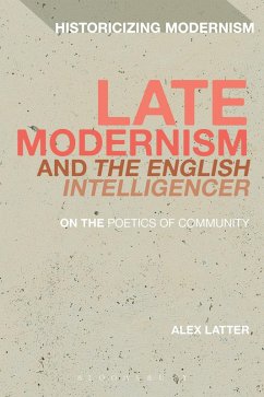 Late Modernism and The English Intelligencer - Latter, Alex (Postdoctoral Fellow, Birkbeck, University of London, U