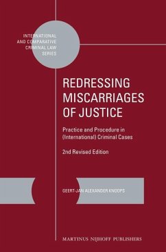 Redressing Miscarriages of Justice: Practice and Procedure in (International) Criminal Cases: 2nd Revised Edition - Knoops, Geert-Jan