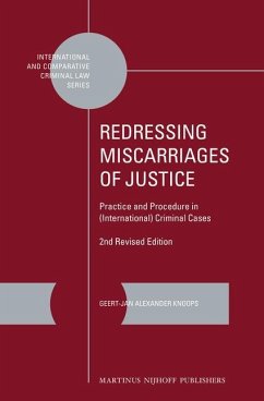 Redressing Miscarriages of Justice: Practice and Procedure in (International) Criminal Cases - Knoops, Geert-Jan