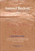 Notes Diverse Holo: Catalogues of Beckett's Reading Notes and Other Manuscripts at Trinity College Dublin, with Supporting Essays