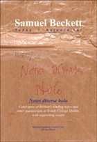 Notes Diverse Holo: Catalogues of Beckett's Reading Notes and Other Manuscripts at Trinity College Dublin, with Supporting Essays - Engelberts, Matthijs; Frost, Everett; Maxwell, Jane